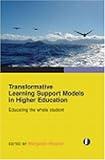 Transformative Learning Support Models in Higher Education: Educating the Whole Student (Facet Publications (All Titles as Published))