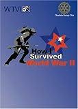 How I Survived World War II