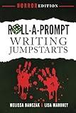 Roll-A-Prompt Writing Jumpstarts: Genre Edition - Horror