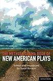 The Methuen Drama Book of New American Plays