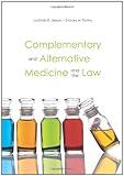 Complementary and Alternative Medicine and the Law