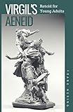 Virgil's Aeneid Retold for Young Adults