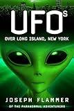 UFOs Over Long Island, New York