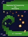 Beginning C# Programming with MonoGame