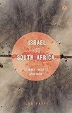 Israel and South Africa: The Many Faces of Apartheid