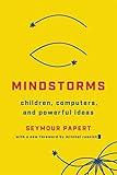 Mindstorms: Children, Computers, And Powerful Ideas