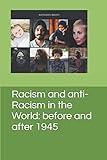 Racism and anti-Racism in the World: before and after 1945 (Diversity and Discrimination in America and the World)