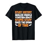 Study History Teacher Historical Research Student T-Shirt for Men Women Kids