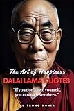 The Art of Happiness: Dalai Lama quotes