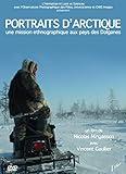 PORTRAITS D'ARCTIQUE, un voyage ethnographique au pays des Dolganes