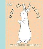 Pat the Bunny: The Classic Book for Babies and Toddlers (Touch-and-Feel)