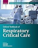 Oxford Textbook of Respiratory Critical Care (Oxford Textbooks in Critical Care)