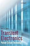 Transient Electronics: Pulsed Circuit Technology