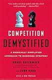 Competition Demystified: A Radically Simplified Approach to Business Strategy