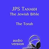 The Torah: The JPS Audio Version