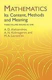 Mathematics: Its Content, Methods and Meaning (3 Volumes in One) (Dover Books on Mathematics)