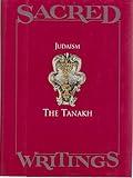 Sacred Writings - Judaism: The Tanakh