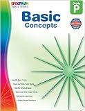 Carson Dellosa Spectrum Basic Concepts Preschool Workbook, Ages 4 to 5, Preschool Basic Concepts, Identifying, Reading, Tracing, Writing, Colors and ... Opposites - 160 Pages (Early Years)