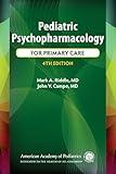 Pediatric Psychopharmacology for Primary Care
