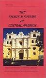 The Sights and Sounds of Central America [VHS]