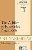 Achilles of Rationalist Arguments: The Simplicity, Unity And the Identity of Thought And Soul from the Cambridge Platonists to Kant: a Study in the ... D'Histoire Des Idées Minor, 13)