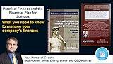 Practical Finance, Financing and the Financial Plan for Small Businesses: Systems for Success