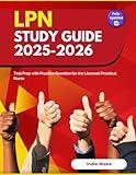 LPN Study Guide 2025-2026: Test Prep with Practice Question for the Licensed Practical Nurse