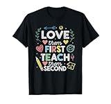 Love Them First, Teach Them Second Teacher Autism Awareness T-Shirt