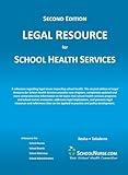 LEGAL RESOURCE for SCHOOL HEALTH SERVICES - Second Edition - HARD COVER