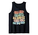 Chill Chat You Guys Are High Key Gon' Cook On This Test GenZ Tank Top