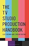 The TV Studio Production Handbook