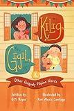 Kilig, Gigil & Other Uniquely Filipino Words: A Rhyming Book About Unique Tagalog Words (Filipino Culture Children's Books)