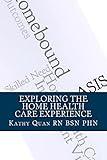 Exploring the Home Health Care Experience: A Guide to Transitioning Your Career Path