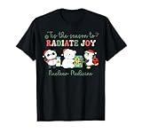 Tis The Season To Radiate Joy Nuclear Medicine NMT Christmas T-Shirt