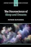 The Neuroscience of Sleep and Dreams (Cambridge Fundamentals of Neuroscience in Psychology)