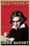 Beethoven: The Man Revealed