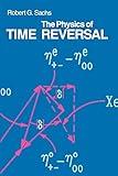 The Physics of Time Reversal