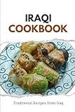 Iraqi Cookbook: Traditional Recipes from Iraq