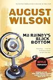 Ma Rainey's Black Bottom: A Play