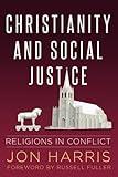 Christianity and Social Justice: Religions in Conflict