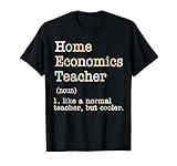 Home Economics Teacher Like A Normal Teacher T-Shirt