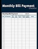 Monthly Bill Payment Checklist: Monthly Bill Payment Tracker and Ledger | Monthly Bill Payment Organizer | Log Book for Budgeting Financial | Simple Home Budget Spreadsheet | 8.5" x 11" 100 Pages