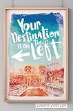 Your Destination Is on the Left