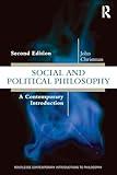 Social and Political Philosophy: A Contemporary Introduction (Routledge Contemporary Introductions to Philosophy)