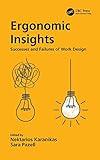 Ergonomic Insights: Successes and Failures of Work Design (Workplace Insights)