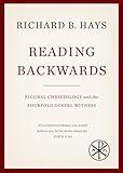 Reading Backwards: Figural Christology and the Fourfold Gospel Witness