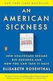 An American Sickness: How Healthcare Became Big Business and How You Can Take It Back