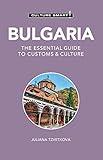 Bulgaria - Culture Smart!: The Essential Guide to Customs & Culture