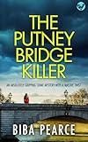 THE PUTNEY BRIDGE KILLER a BRAND NEW absolutely gripping crime mystery with a massive twist (Detective Rob Miller Mysteries Book 8)