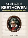 A First Book of Beethoven: For The Beginning Pianist with Downloadable MP3s (Dover Classical Piano Music For Beginners)